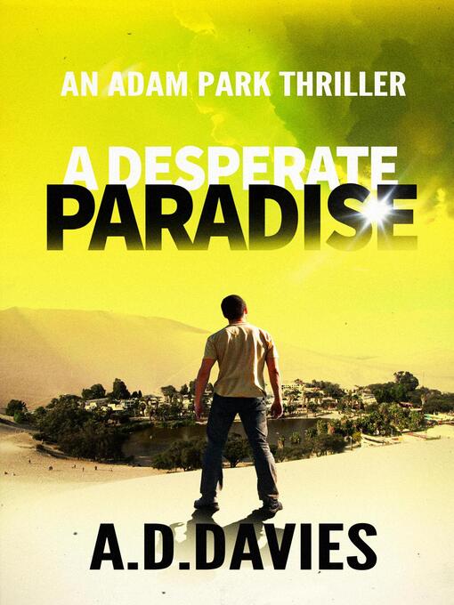 Title details for A Desperate Paradise by A. D. Davies - Available